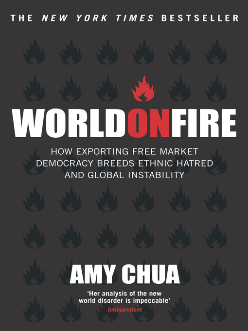 Title details for World on Fire by Amy Chua - Available